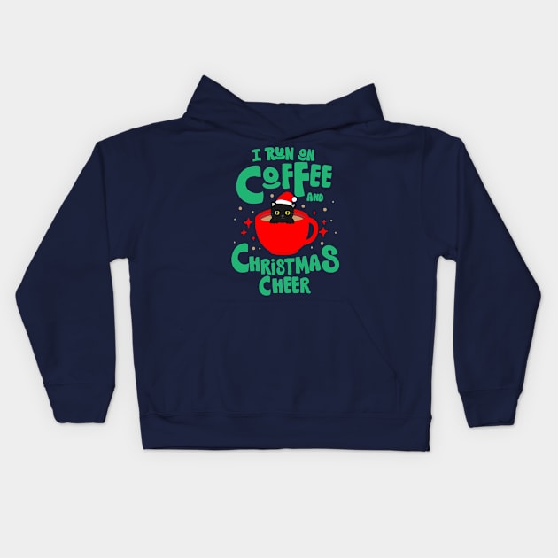 I run on coffee and christmas cheer Kids Hoodie by meilyanadl